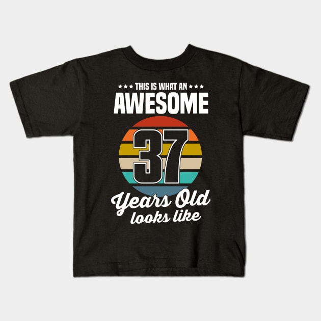 Vintage This Is What An Awesome 37 Years Old Looks Like Kids T-Shirt by trainerunderline